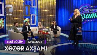 Xəzər Axşamı - Şöhrət Məmmədov, Arzu Mirzəyeva, Dr.Yeganə Əliyeva, Yusufcan Bekçi  22.11.2024