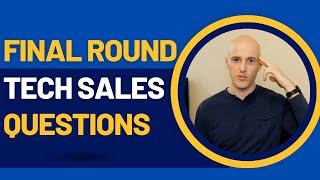 Final Round Tech Sales Interview Questions and Answers [2024] | Part 2