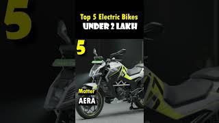 Top 5 Best Electric bikes under 2 Lakh in India 2023