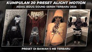 KUMPULAN 20 PRESET ALIGHT MOTION SOUND SEREM TERBARU 2024 | PRESET DIBAWAH 5MB