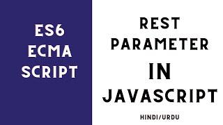 Rest Parameters in ES6 in JavaScript in Hindi