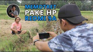 FOTOGRAFI HP/Smartphone/Ponsel: Cara Foto Keren dengan Kamera Hp Redmi 9A