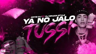 YA NO JALO TUSSI  - MEGA RKT - DJ BRAIAN STYLE FT @ORTISDJ