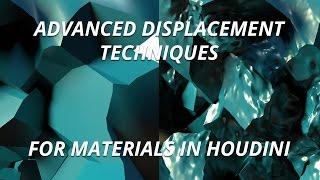 Advanced Displacement Techniques for Houdini Materials