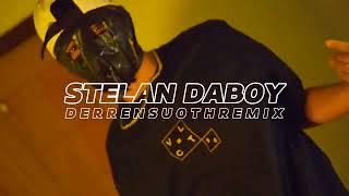 STELAN DABOY - DERRENSUOTH (REMIX)