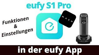 eufy S1 Pro - Funktionen & Einstellungen in der eufy App (Mach App)