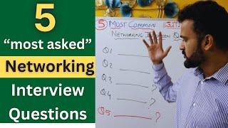 5 Most Common Networking Interview Questions You Must Know (2025)