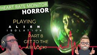 GET TO THE AIRLOCK! Alien: Isolation while wearing a heart rate monitor, episode 8