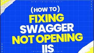 HTTP Error 404: Swagger Not Opening - How to Fix It