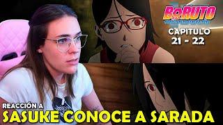 EL ENCUENTRO DE SASUKE Y SARADA | REACCION A BORUTO POR PRIMERA VEZ  ( 21 - 22 )