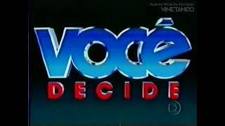 Você Decide | Vinhetas na reprise - Vale a Pena Ver de Novo (2001)