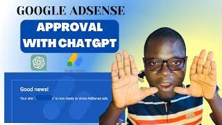 How To Easily Get Google Adsense Approval With ChatGPT | Ultimate Guide 2023