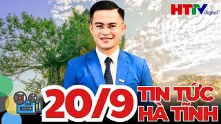 [Trực Tiếp] Thời Sự Tối Mới Nhất  20/9 | Tin Tức Hà Tĩnh mới nhất 24h qua | Hà Tĩnh TV