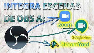 Conectar OBS a Zoom - Streamyard - Google Meet | Como usar obs y zoom