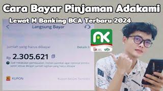 Cara Bayar Adakami Lewat M Banking BCA Terbaru 2024