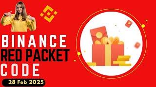 Red Packet Code In Binance Today || Red Packet Code 28 Feb 2025