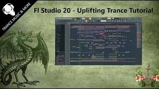 FL Studio 20 - Uplifting Trance Tutorial - Free FLP + MIDI + Preset: