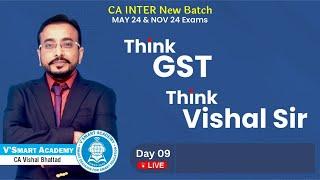 Demo Lec 09: GST - CA Inter New Syllabus Batch | For May/Nov 24 | CA Vishal Bhattad | Vsmart Academy