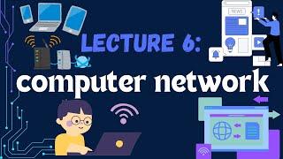 COMPUTER NETWORKS & INTERNET PROTOCOLE _ COMPUTER BASICS _ LECTURE #6 #internet #network #computer