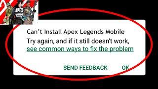 How to Fix Can't Install "Apex Legends" error on Google Play Store in Android & iOS