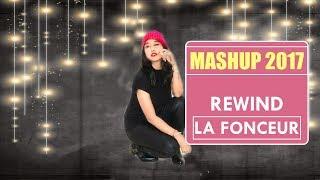 LA FONCEUR 2017 REWIND | MASHUP | DANCE PERFORMANCES #LetsRewind  #LaFonceurRewind