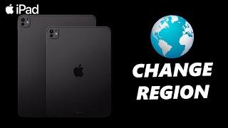 How To Change Region (Country) On iPad