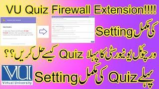 How to attempt vu quiz, how to take vu quiz, how to enable vu quiz extension, vu quiz firewall #vu