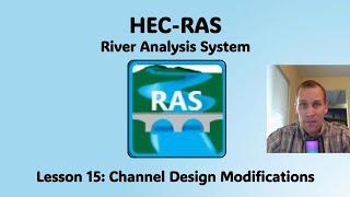 HEC RAS Lesson 15 - Channel Design Modifications