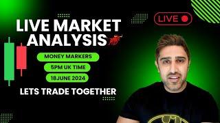 Live Market Analysis | Money Markers |18-06-2024