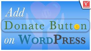 How to Add Donate Button on WordPress website (Free) using GiveWP