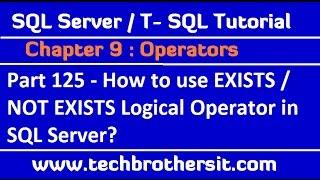 How to use EXISTS / NOT EXISTS Logical Operator in SQL Server -  SQL Server / TSQL Tutorial Part 125