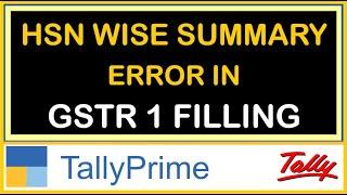 HSN WISE SUMMARY ERROR IN GSTR 1 FILLING | AUGUST -2021 GSTR 1 FILLING ERROR & SOLUTIONS