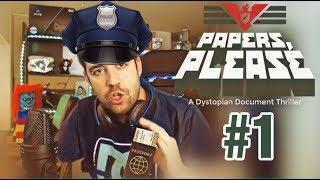 PAPERS PLEASE #1 || NO ME ENGAÑA NI DIOS (bueno sí)