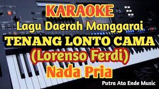 Karaoke Lagu Manggarai Tenang Lonto Cama - Lorenso Ferdi_Nada Pria