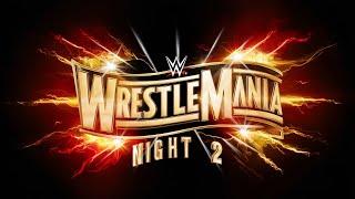 WWE 2K24 - Universe Mode - WRESTLEMANIA 39 - EP 81 - NIGHT 2