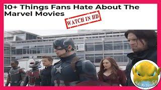 [HD] 10+ Things Fans Hate About The Marvel Movies