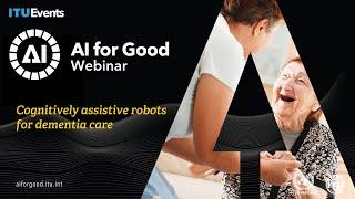 Cognitively assistive robots for dementia care