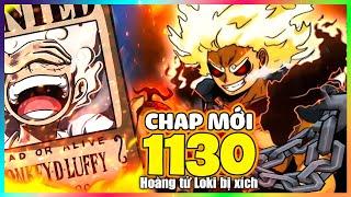 Chap Mới One Piece 1130 - *CỰC SỐC* Truy nã 3,6 tỷ Beri! Luffy thấy LOKI bị xích!