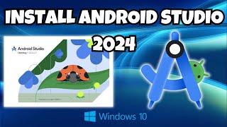 How to INSTALL Android Studio on Windows 10 (2024 Update)