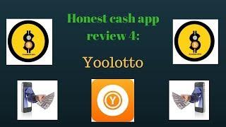 Honest cash app review 4: Yoolotto!