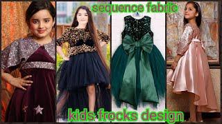 Latest baby girl sequence dress design | Kids sequence frock ideas-styling couture | Trendy fashion