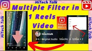 How to use Multiple filters in 1 Reels video | Add 2 filters in 1 Instagram Reels video