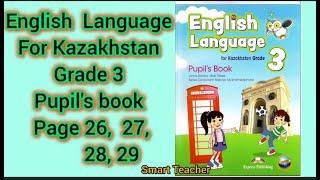 Ағылшын тілі 3-сынып English Language grade 3 Pupil's book  Module 2 Page 26,27, 28,29