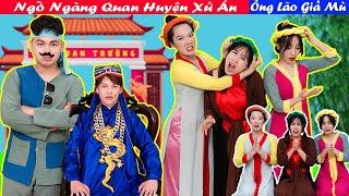 Ngỡ Ngàng Quan Huyện Xử Án | Ông Lão Giả Mù Ăn Cơm Bằng Mũi | Miu Miu TV