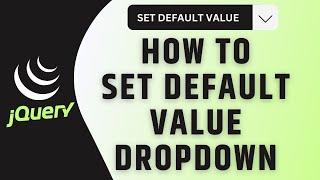 Set Default Value In Dropdown Combobox jQuery (HTML Select Option)