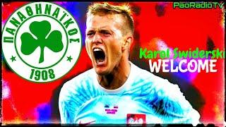 Karol Swiderski (Best Moments) Welcome To Panathinaikos