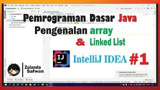 Practical Material for Array and Linked List Using IntelliJ IDEA Community Edition | Practicum JAVA.