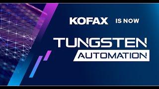 Kofax is now Tungsten Automation