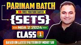 NDA 2 2024 SETS Class 1 | Parinam Batch Free Youtube Batch For NDA 2 2024 | Mohit Sir