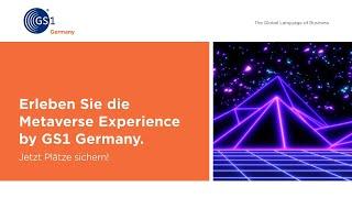 Raum für die Zukunft: Metaverse Experience by GS1 Germany